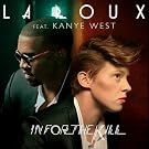 In For The Kill (Featuring Kanye West)