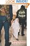 Dark Hope: Working for Peace in Israel and Palestine