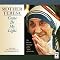 Mother Teresa: Come Be My Light: The Private Writings of the 'Saint of Calcutta'
