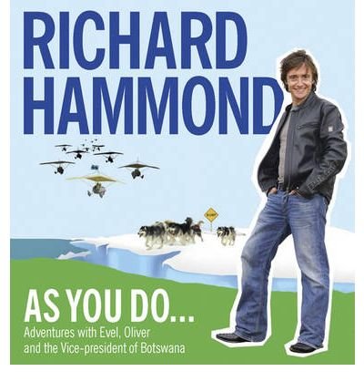 As You Do: Adventures with Evel, Oliver, and the Vice-President of Botswana (CD-Audio) - Common