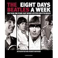 The Beatles: Eight Days A Week: Mit den Fab Four auf ihrer letzten Welttournee (Gro�formatige Premiumausgabe)