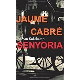 Senyoria: Romanvon "Jaume Cabr�"