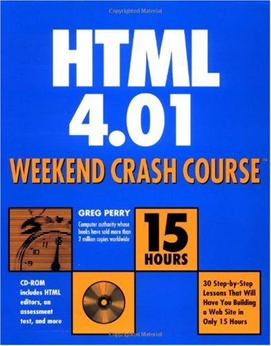 HTML 4.01 Weekend Crash Course (With CD-ROM)