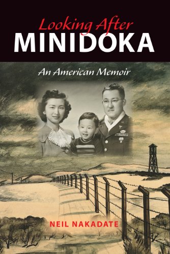 Looking After Minidoka: An American Memoir (Break Away Books)