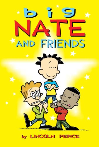 Big Nate and Friends Big Nate and Friends