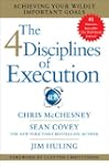 The 4 Disciplines of Execution: Achie...