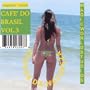 Vol. 3-Cafe Do Brasil: Efeitos Da Natureza