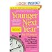 Younger Next Year for Women: Live Strong, Fit, and Sexy - Until You're 80 and Beyond