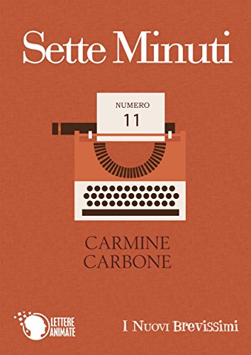 Sette Minuti (I Nuovi Brevissimi) (Italian Edition)