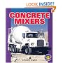 Concrete Mixers (Pull Ahead Books)