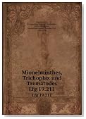 Mionelminthes, Trichoplax und Trematodes. Lfg 19.211