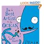 I'm the Best Artist in the Ocean!