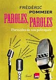 Paroles, paroles : Formules de nos politiques