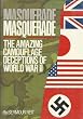 Masquerade: The Amazing Camouflage Deceptions of World War II (255P)