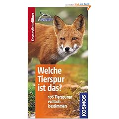 Welche Tierspur ist das?: 106 Tierspuren einfach bestimmen. Basic