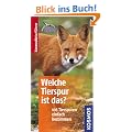 Welche Tierspur ist das?: 106 Tierspuren einfach bestimmen. Basic