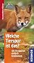 Welche Tierspur ist das?: 106 Tierspuren einfach bestimmen. Basic
