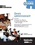 Droit administratif : Cours, th�mes de r�flexion, commentaires d'arr�ts avec corrig�s
