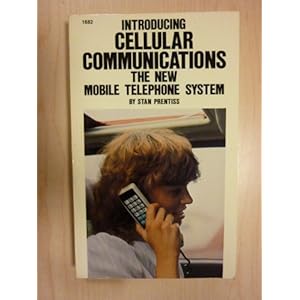 Introducing Cellular Communications: The New Mobile Telephone System