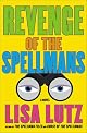 Revenge of the Spellmans: A Novel