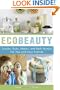EcoBeauty: Scrubs, Rubs, Masks, and Bath Bombs for You and Your Friends