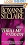 Thrill Me to Death (The Bullet Catchers, Book 2)