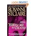 Thrill Me to Death (Bullet Catchers (Paperback))