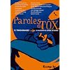 Paroles de Tox : 12 t�moignages, 16 auteurs de bande dessin�e