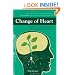 Change of Heart: What Psychology Can Teach Us About Spreading Social Change