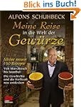 Meine Reise in die Welt der Gew�rze