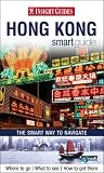 Hong Kong Insight Smart Guide (Insight Smart Guides) (Insight Smart Guides)