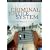 The Criminal Justice System: Politics and Policies