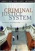 The Criminal Justice System: Politics and Policies