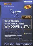 Configurer un poste client Windows Vista : Examen 70-620 MCTS