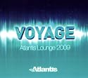 Voyage: Atlantis Lounge 2009