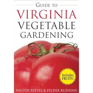 Guide to Virginia Vegetable Gardening (Vegetable Gardening Guides)