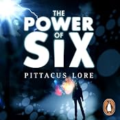 The Power of Six: Lorien Legacies, Book 2 | [Pittacus Lore]