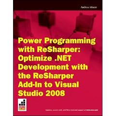 Power Programming with Resharper: Optimize .Net Development with the Resharper Add-In to Visual Studio 2008 (Wrox Briefs)