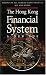 Books : The Hong Kong Financial System: A New Age (Economics & Finance)