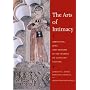 The Arts of Intimacy: Christians, Jews, and Muslims in the Making of Castilian Culture (Council on Foreign Relations Book Seri)