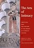 The Arts of Intimacy: Christians, Jews, and Muslims in the Making of Castilian Culture (A Council on Foreign Relations Book Seri)