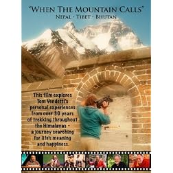 When The Mountain Calls - Nepal, Tibet, Bhutan