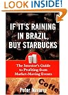 If It's Raining in Brazil, Buy Starbucks