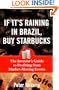If It's Raining in Brazil, Buy Starbucks