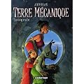 Terre M�cannique : Int�grale