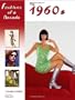 Fashions of a Decade: The 1960s