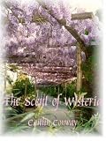 The Scent of Wisteria