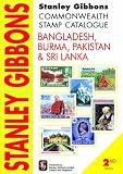 Stanley Gibbons Commonwealth stamp catalogue. Bangladesh, Burma, Pakistan & Sri Lanka