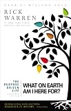 Purpose Driven Life: What on Earth am I Here For?