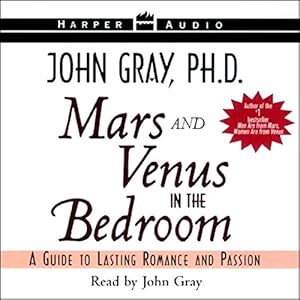 Mars and Venus in the Bedroom: A Guide to Lasting Romance and Passion